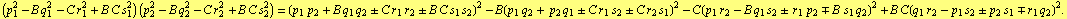 (p _ 1^2 - B q _ 1^2 - C r _ 1^2 + B C s _ 1^2) (p _ 2^2 - B q _ 2^2 - C r _ 2^2 + B C s _ 2^2 ... bsp;� s _ 1 q _ 2)^2 + B C(q _ 1 r _ 2 - p _ 1 s _ 2 &plusmn; p _ 2 s _ 1 -+ r _ 1 q _ 2)^2 .