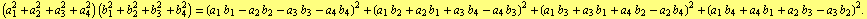 (a _ 1^2 + a _ 2^2 + a _ 3^2 + a _ 4^2) (b _ 1^2 + b _ 2^2 + b _ 3^2 + b _ 4^2) = (a _ 1 b _ 1 ... b _ 1 + a _ 4 b _ 2 - a _ 2 b _ 4)^2 + (a _ 1 b _ 4 + a _ 4 b _ 1 + a _ 2 b _ 3 - a _ 3 b _ 2)^2 .