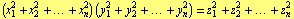 (x _ 1^2 + x _ 2^2 + ... + x _ n^2) (y _ 1^2 + y _ 2^2 + ... + y _ n^2) = z _ 1^2 + z _ 2^2 + ... + z _ n^2