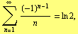 Underoverscript[∑, n = 1, arg3] (-1)^(n - 1)/n = ln 2,