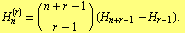 H _ n^(r) = ((n + r - 1)/(r - 1)) (H _ (n + r - 1) - H _ (r - 1)) . 