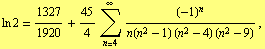 ln 2 = 1327/1920 + 45/4 Underoverscript[∑, n = 4, arg3] (-1)^n/(n(n^2 - 1) (n^2 - 4) (n^2 - 9)) ,