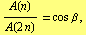 A(n)/A(2 n) = cos β ,