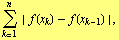 Underoverscript[∑, k = 1, arg3] | f(x _ k) - f(x _ (k - 1)) | ,