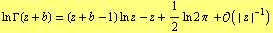 ln Γ(z + b) = (z + b - 1) ln z - z + 1/2 ln 2 π + O(| z |^(-1))