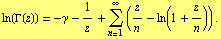ln(Γ(z)) = -γ - 1/z + Underoverscript[∑, n = 1, arg3] (z/n - ln(1 + z/n)) .