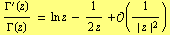 Γ^'(z)/Γ(z) = ln z - 1/(2 z) + O(1/(| z |^2))