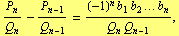 P _ n/Q _ n - P _ (n - 1)/Q _ (n - 1) = ((-1)^n b _ 1 b _ 2 ... b _ n)/(Q _ n Q _ (n - 1)),