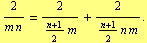2/(m n) = 2/((n + 1)/2 m) + 2/((n + 1)/2 n m) .