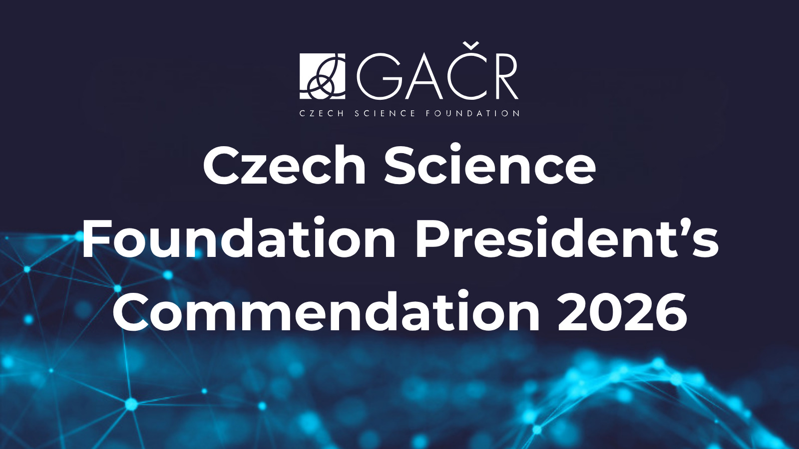 Czech Science Foundation Presidenťs Commendation