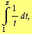 Underoverscript[∫, 1, arg3] 1/t d t,