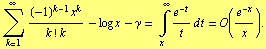 Underoverscript[∑, k = 1, arg3] ((-1)^(k - 1) x^k)/(k ! k) - log x - γ = Underoverscript[∫, x, arg3] e^(-t)/t d t = O(e^(-x)/x) .