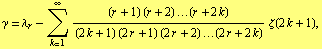 γ = λ _ r - Underoverscript[∑, k = 1, arg3] ((r + 1) (r + 2) ...(r + 2 k))/((2 k + 1) (2 r + 1) (2 r + 2) ...(2 r + 2 k)) ζ(2 k + 1),