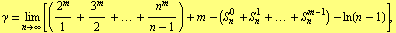 γ = Underscript[lim, n -> ∞] [(2^m/1 + 3^m/2 + ... + n^m/(n - 1)) + m - (S _ n^0 + S _ n^1 + ... + S _ n^(m - 1)) - ln(n - 1)],