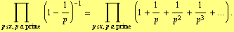 Underscript[∏, p <= x, p a prime ] (1 - 1/p)^(-1) = Underscript[∏, p <= x, p a prime ] (1 + 1/p + 1/p^2 + 1/p^3 + ...) .