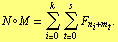 N o M = Underoverscript[∑, i = 0, arg3] Underoverscript[∑, t = 0, arg3] F _ (n _ i + m _ t) .