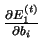 $\frac{\partial E_1^{(t)}}{\partial b_i}$