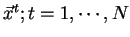${ \vec{x}^t; t=1, \cdots, N}$