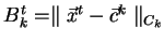 $\textstyle B_k^t = \parallel\vec{x}^t - \vec{c}^k\parallel _{C_k}$