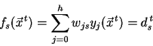 \begin{displaymath}
f_s(\vec{x}^{\,t}) = \sum_{j=0}^{h} w_{js}y_j(\vec{x}^{\,t}) = d_s^{\,t}
\end{displaymath}