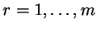 $r =
1, \ldots, m$