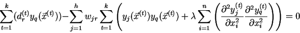 \begin{displaymath}
\sum_{t=1}^{k}(d_r^{(t)}y_{q}(\vec{x}^{(t)})) -
\sum_{j=1}...
...\partial^2 y_q^{(t)}}{\partial x_i^2}
\right)
\right)
= 0
\end{displaymath}