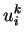 $\displaystyle u_i^k$