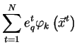 $\displaystyle \sum_{t=1}^{N} e_q^t \varphi_k\left(\vec{x}^t\right)$